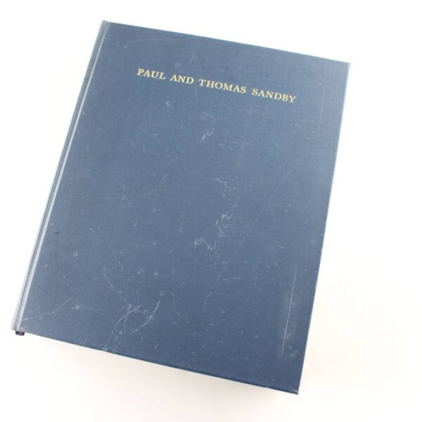 Paul and Thomas Sandby: Royal academicians: an Anglo-Danish saga of art love and war in Georgian England book by Johnson Ball  ISBN: