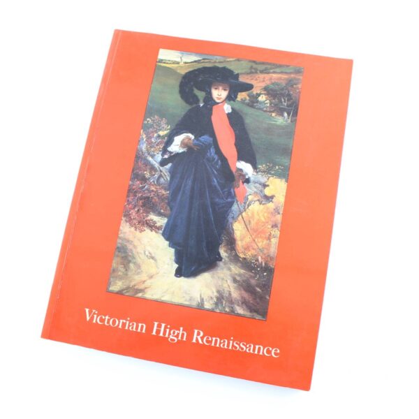 Victorian High Renaissance: George Frederic Watts 1817-1904 Frederic Leighton 1830-96 Albert Moore 1841-93 Alfred Gilbert 1854-1934 book by Minneapolis Institute of Arts  ISBN: