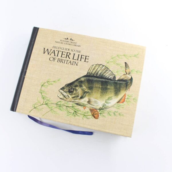 Field Guide to the Water Life of Britain  book by Reader's Digest  ISBN: