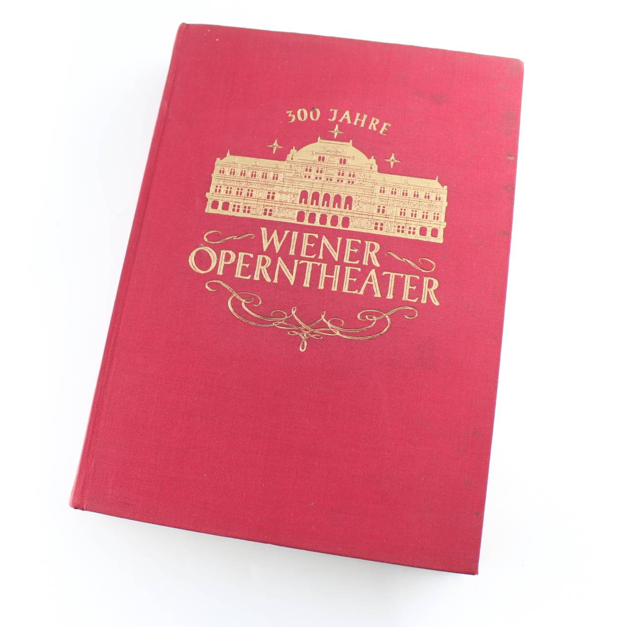 300 Jahre Wiener Operntheater. Werk und Werden. book by Emil Pirchan Alexander Witeschnik Otto Fritz  ISBN: