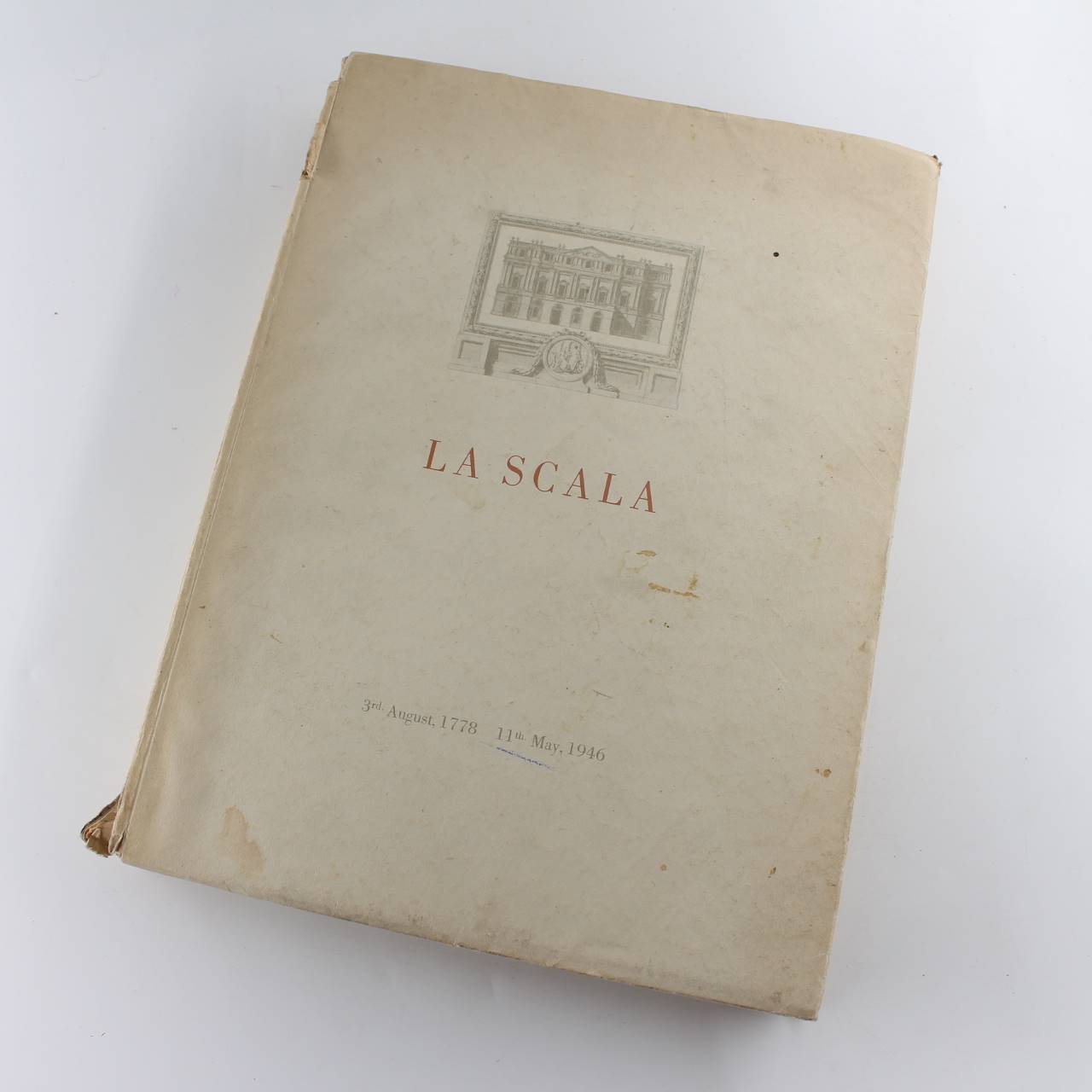 La Scala 3rd. August 1778 11th. May 1946 book by Giuseppe et al Morazzoni  ISBN: