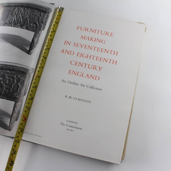 Furniture Making in Seventeenth and Eighteenth Century England: An Outline for Collectors book by R. W. Symonds  ISBN: - Image 2